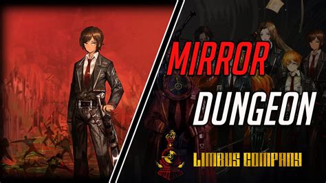 Mirror Dungeon .